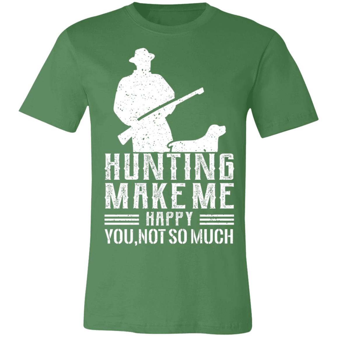 Hunting Makes Me Happy Hunter Gift T-Shirt-Express Your Love Gifts