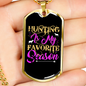 Hunting My Favorite Season Necklace Stainless Steel or 18k Gold Dog Tag 24" Chain-Express Your Love Gifts