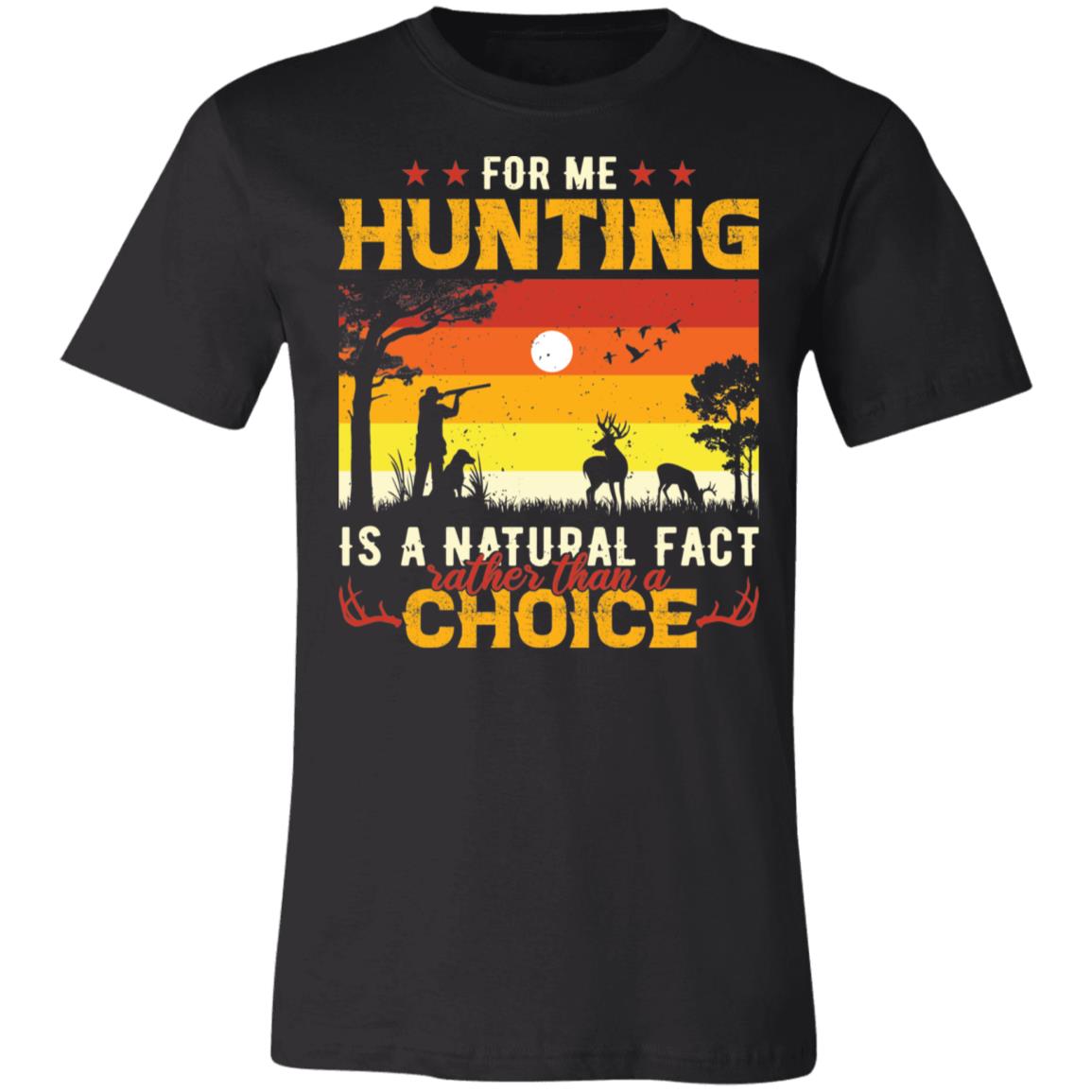 Hunting Natural Fact Black Hunter Gift T-Shirt-Express Your Love Gifts