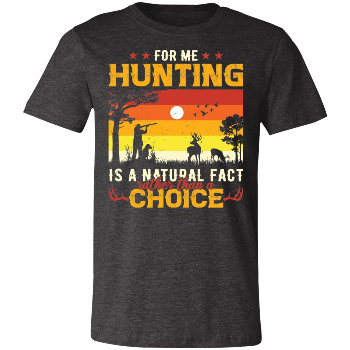 Hunting Natural Fact Black Hunter Gift T-Shirt-Express Your Love Gifts
