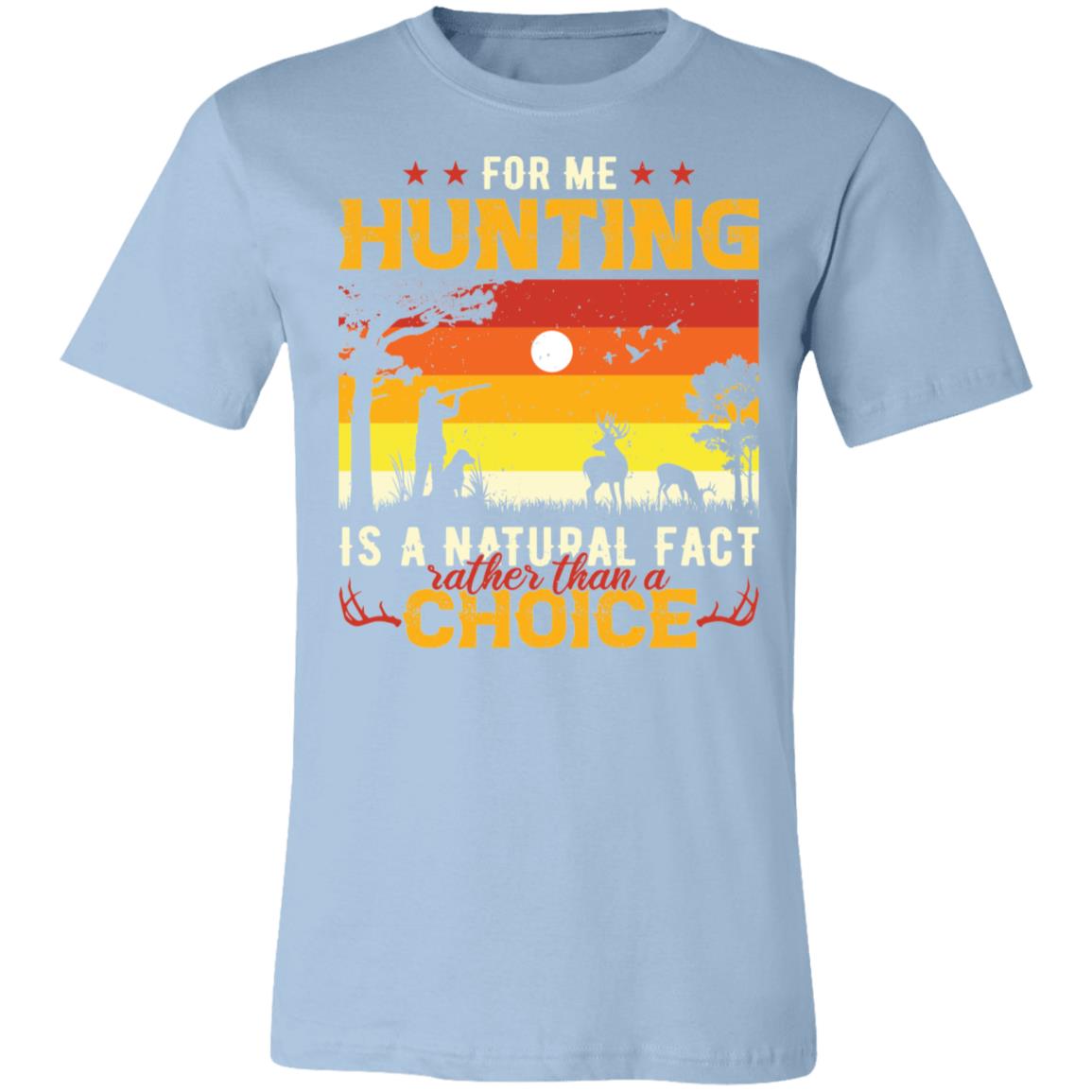 Hunting Natural Fact Black Hunter Gift T-Shirt-Express Your Love Gifts