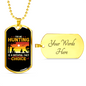 Hunting Natural Fact Black Necklace Stainless Steel or 18k Gold Dog Tag 24" Chain-Express Your Love Gifts