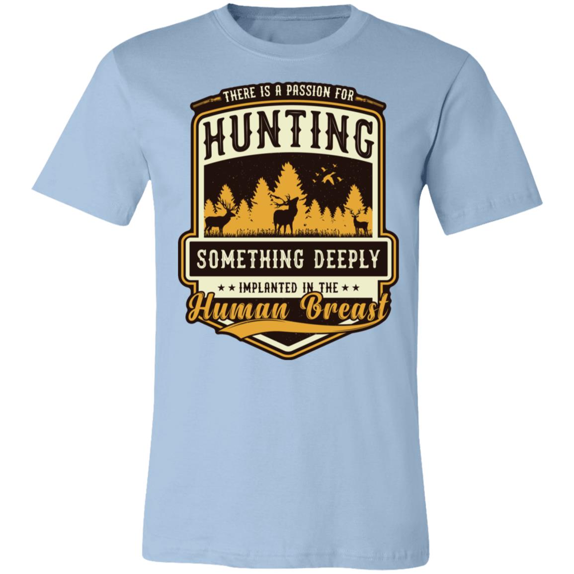 Hunting Something Deeply Hunter Gift T-Shirt-Express Your Love Gifts