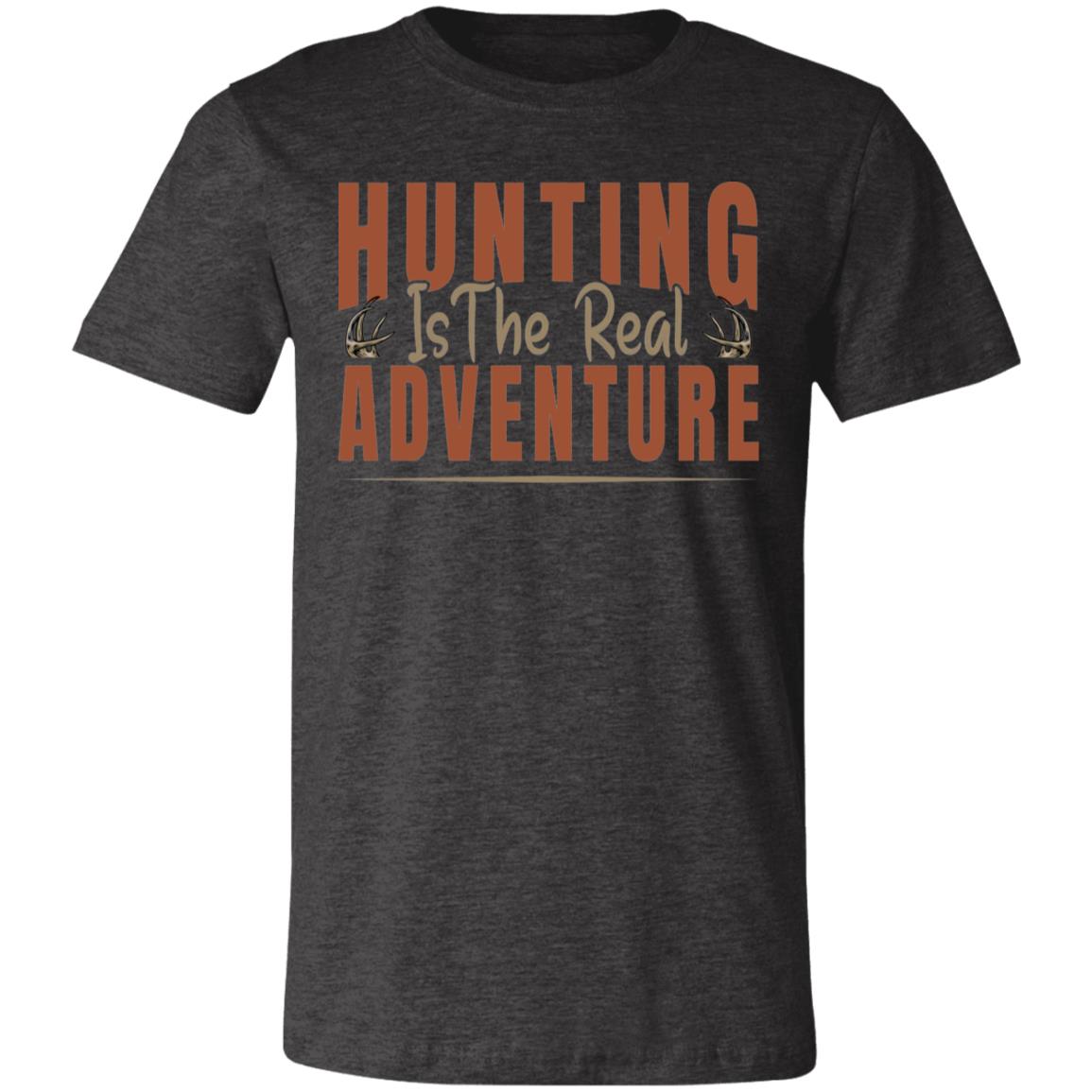 Hunting The Real Adventure Hunter Gift T-Shirt-Express Your Love Gifts