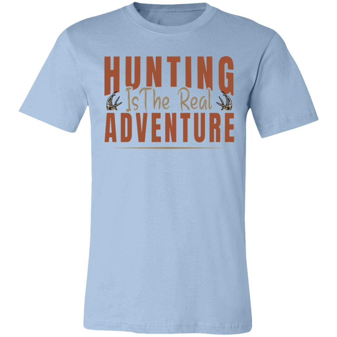 Hunting The Real Adventure Hunter Gift T-Shirt-Express Your Love Gifts