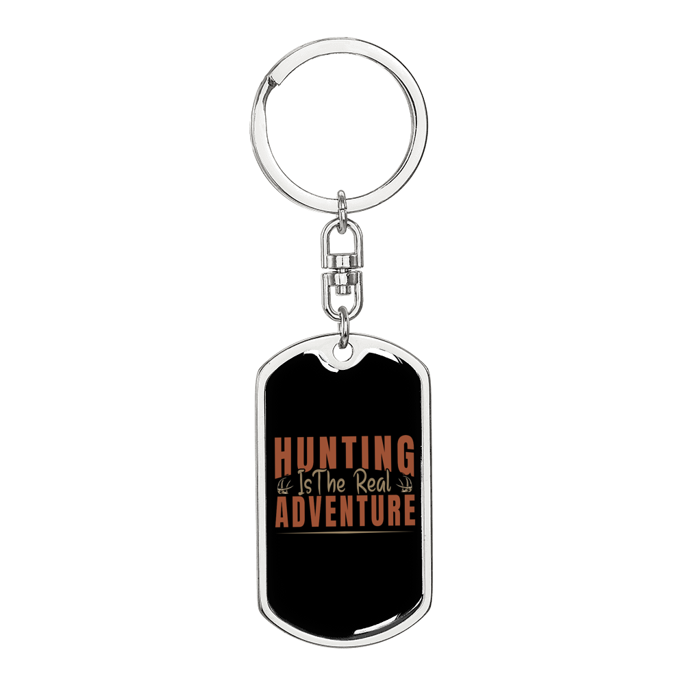Hunting The Real Adventure Keychain Stainless Steel or 18k Gold Dog Tag Keyring-Express Your Love Gifts