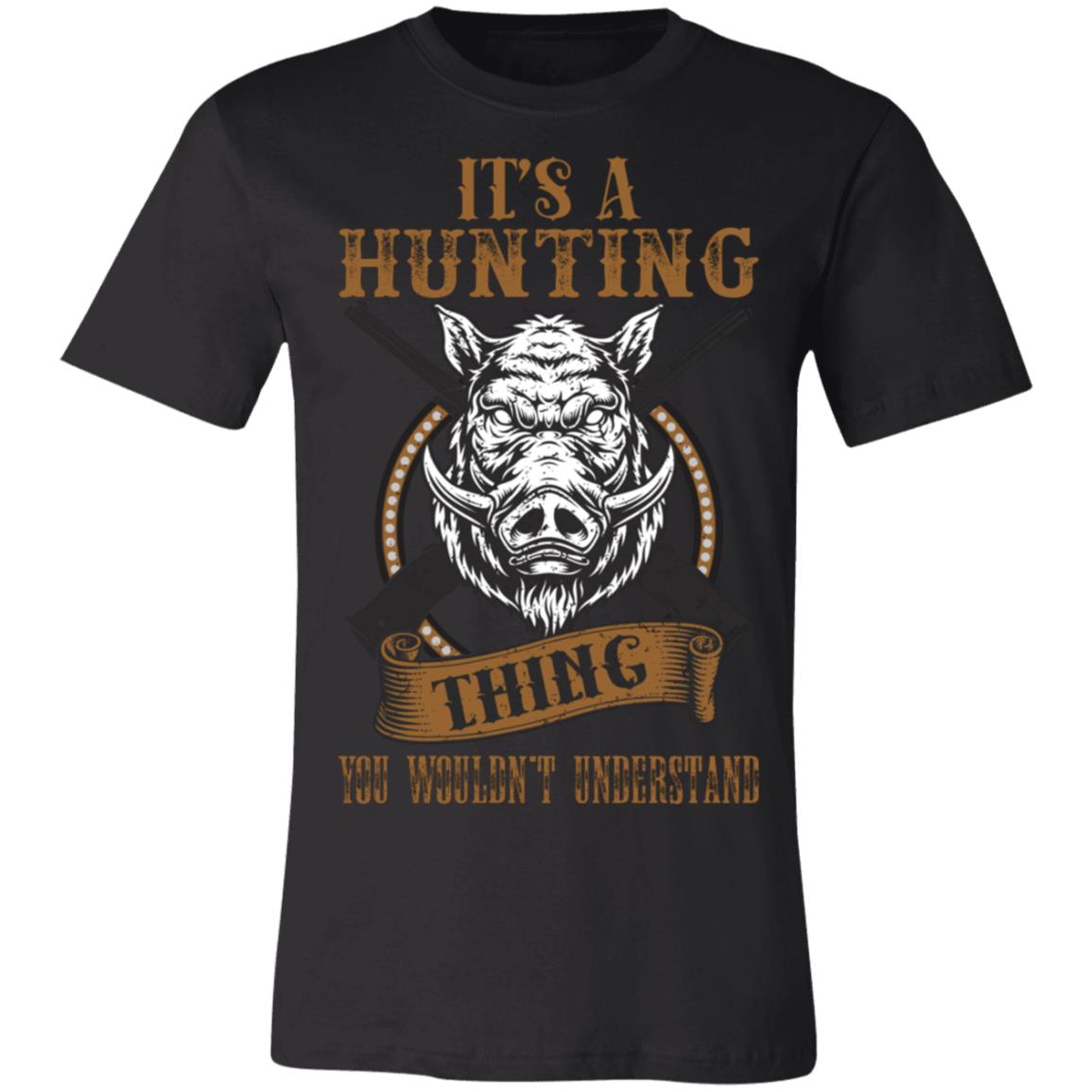 Hunting Thing Don't Understand Hunter Gift T-Shirt-Express Your Love Gifts