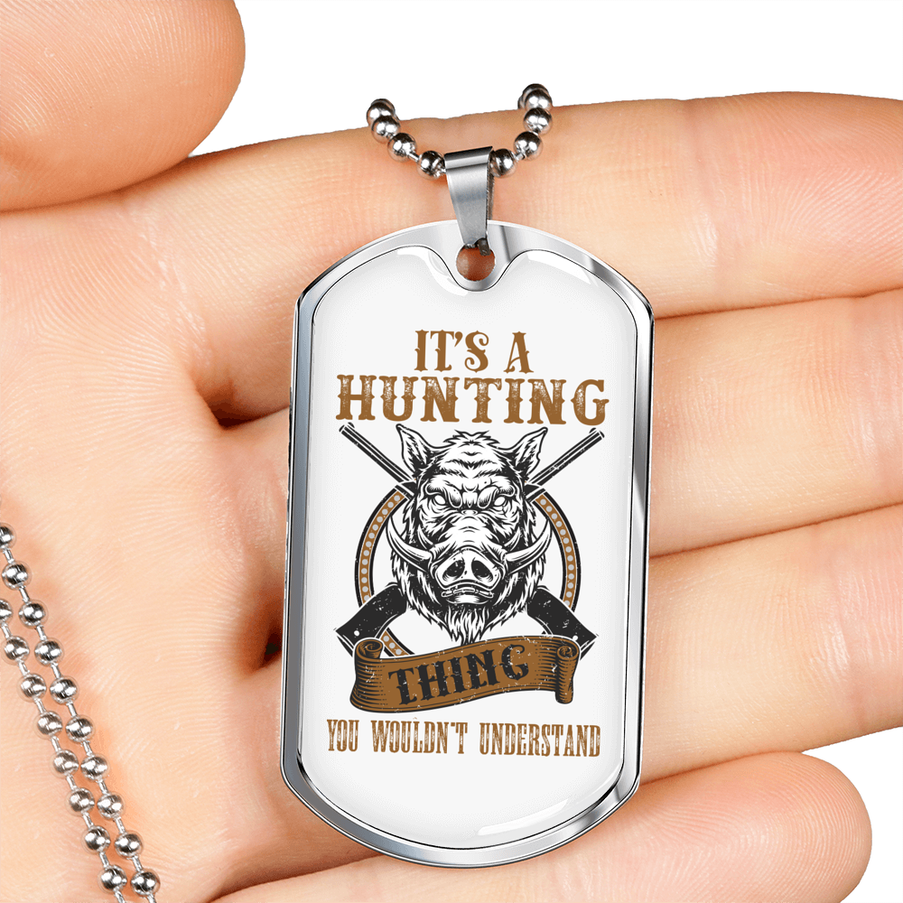 Hunting Thing Don'T Understand Necklace Stainless Steel or 18k Gold Dog Tag 24" Chain-Express Your Love Gifts