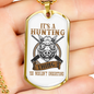 Hunting Thing Don'T Understand Necklace Stainless Steel or 18k Gold Dog Tag 24" Chain-Express Your Love Gifts