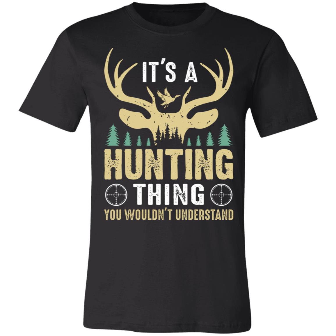 Hunting Thing Hunter Gift T-Shirt-Express Your Love Gifts