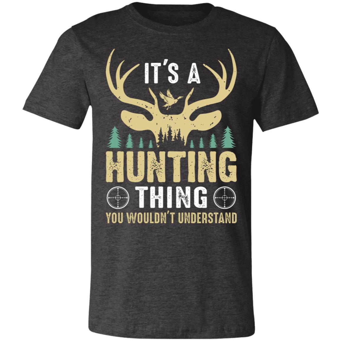 Hunting Thing Hunter Gift T-Shirt-Express Your Love Gifts