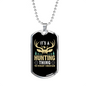 Hunting Thing Necklace Stainless Steel or 18k Gold Dog Tag 24" Chain-Express Your Love Gifts