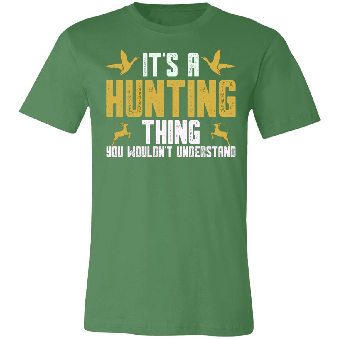 Hunting Thing You Don't Understand Hunter Gift T-Shirt-Express Your Love Gifts