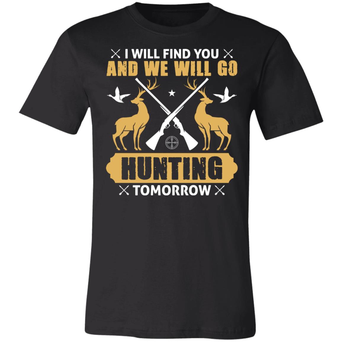 Hunting Tomorrow Hunter Gift T-Shirt-Express Your Love Gifts