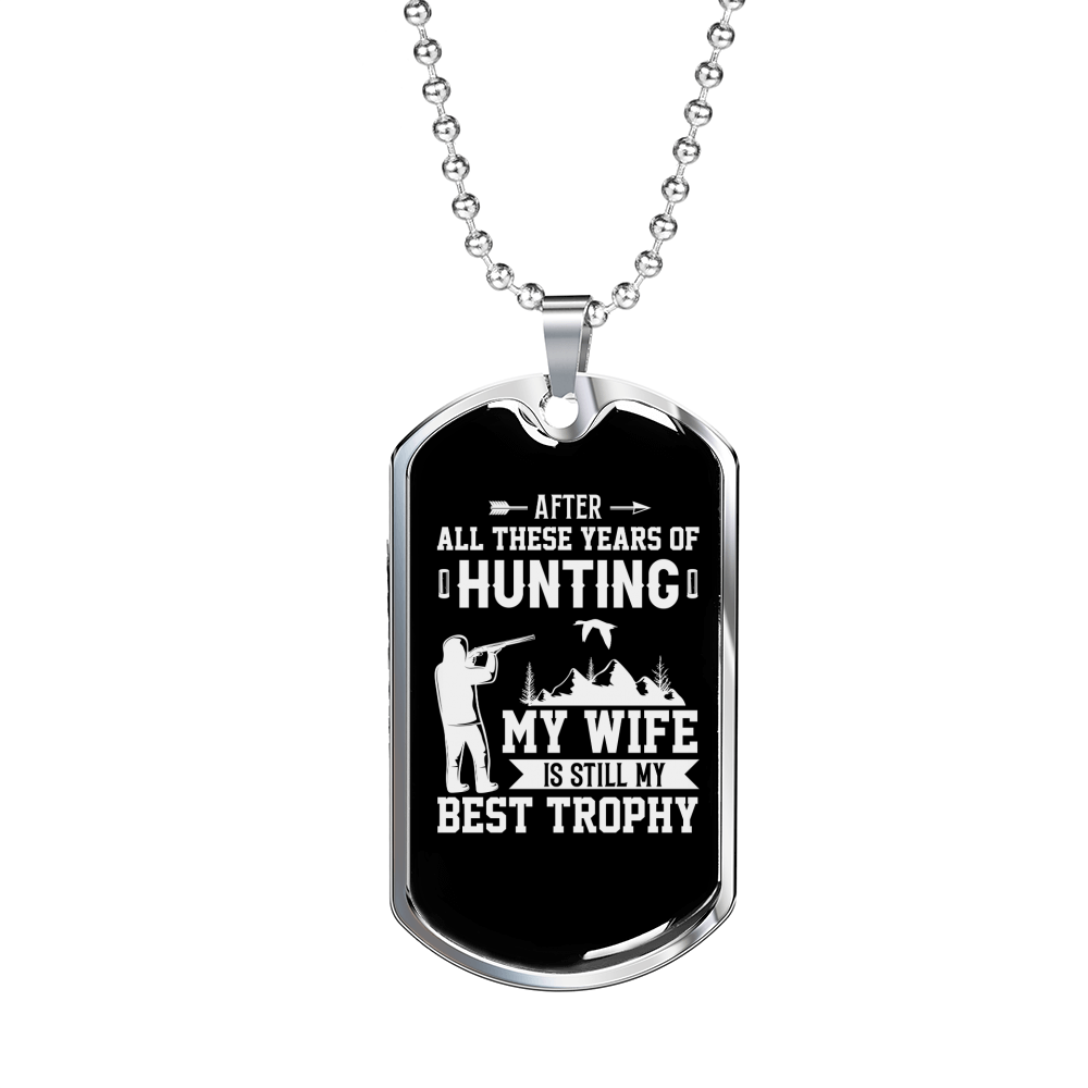 Hunting Wife Best Throphy Necklace Stainless Steel or 18k Gold Dog Tag 24" Chain-Express Your Love Gifts