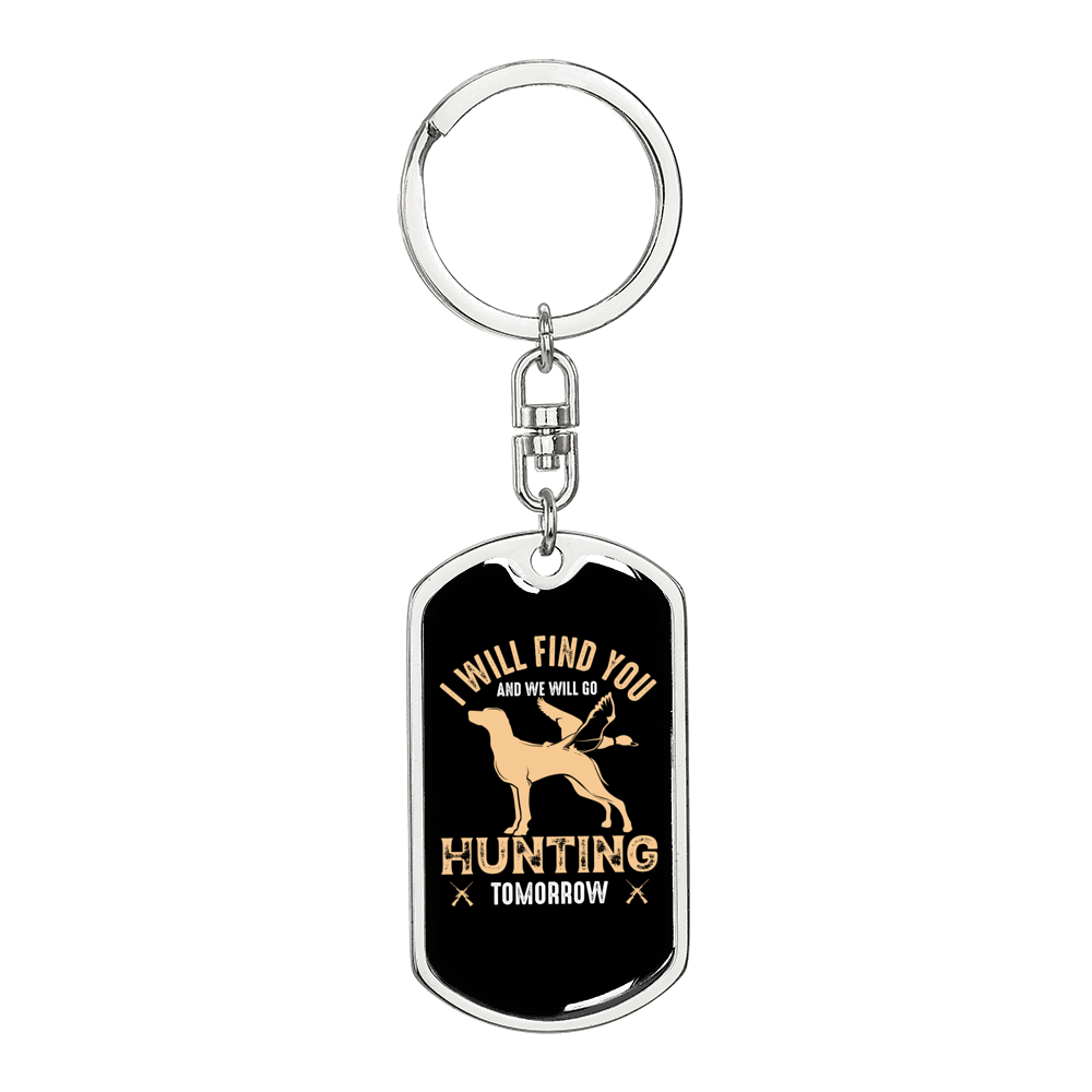 Hunting Will Find You Keychain Stainless Steel or 18k Gold Dog Tag Keyring-Express Your Love Gifts