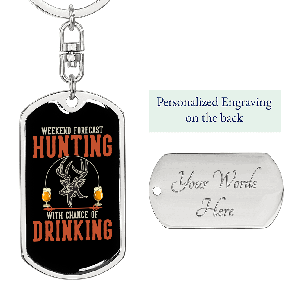 Hunting With A Chnace Of Drinking Keychain Stainless Steel or 18k Gold Dog Tag Keyring-Express Your Love Gifts