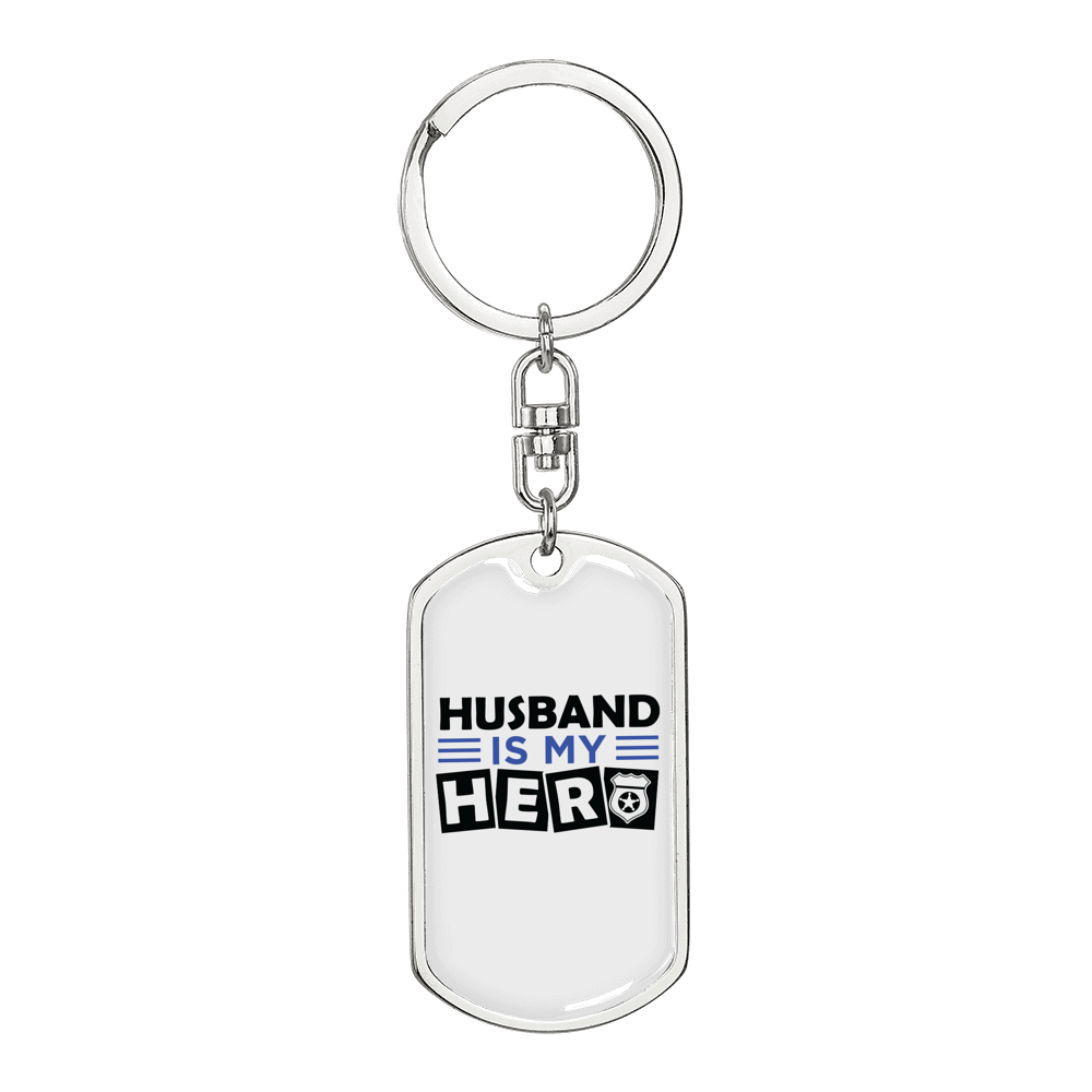 Husband Is My Hero Keychain Stainless Steel or 18k Gold Dog Tag Keyring-Express Your Love Gifts