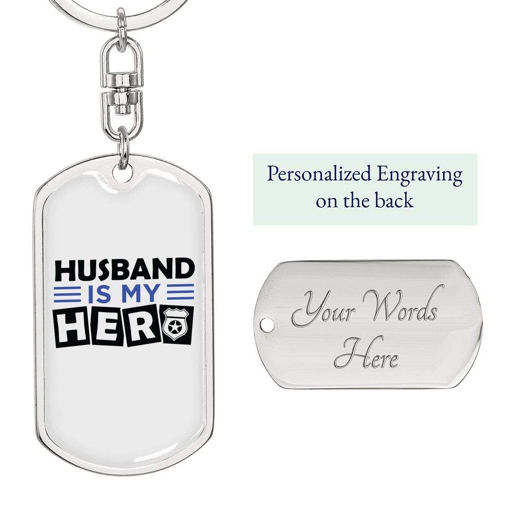 Husband Is My Hero Keychain Stainless Steel or 18k Gold Dog Tag Keyring-Express Your Love Gifts