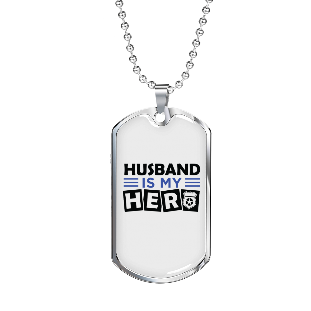 Husband Is My Hero Necklace Stainless Steel or 18k Gold Dog Tag 24"-Express Your Love Gifts