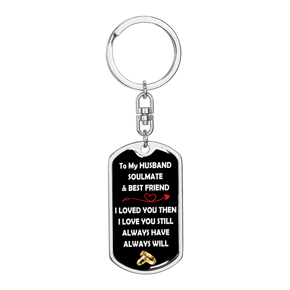 Husband Souldmate Bestfriend Keychain Stainless Steel or 18k Gold Dog Tag Keyring-Express Your Love Gifts