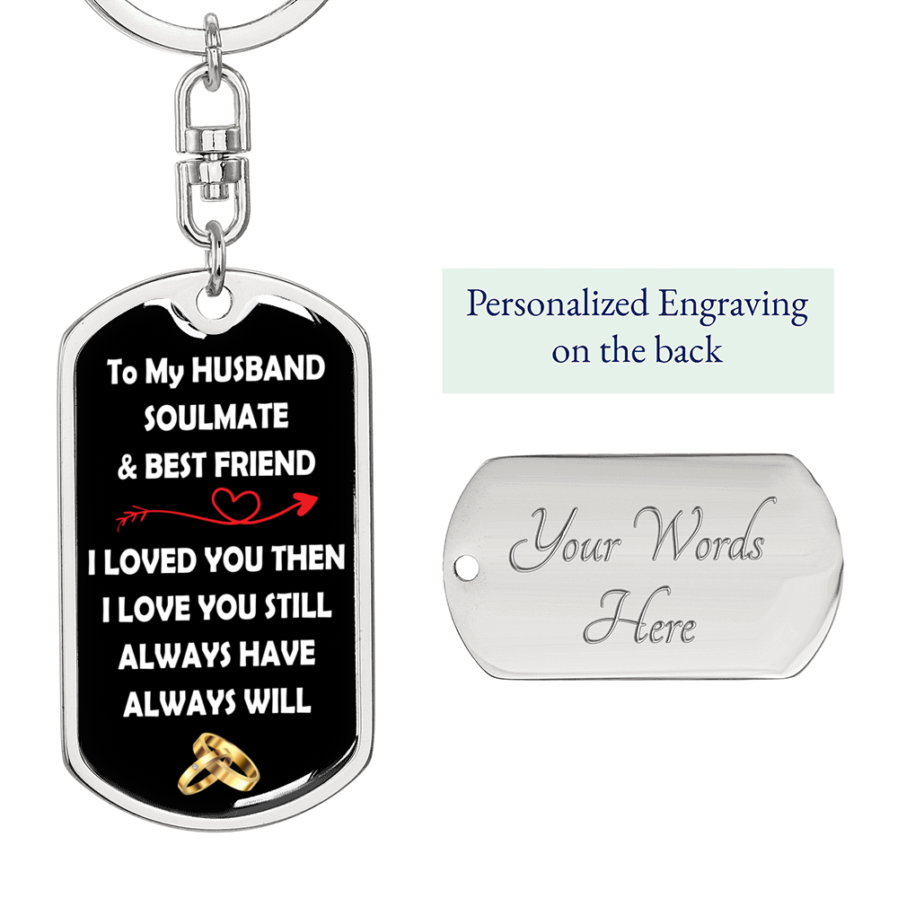 Husband Souldmate Bestfriend Keychain Stainless Steel or 18k Gold Dog Tag Keyring-Express Your Love Gifts