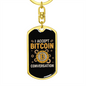 I Accept Bitcoin Conversation Crypto Keychain Stainless Steel or 18k Gold Dog Tag Keyring-Express Your Love Gifts