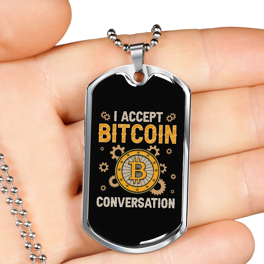 I Accept Bitcoin Conversation Crypto Necklace Stainless Steel or 18k Gold Dog Tag 24" Chain-Express Your Love Gifts