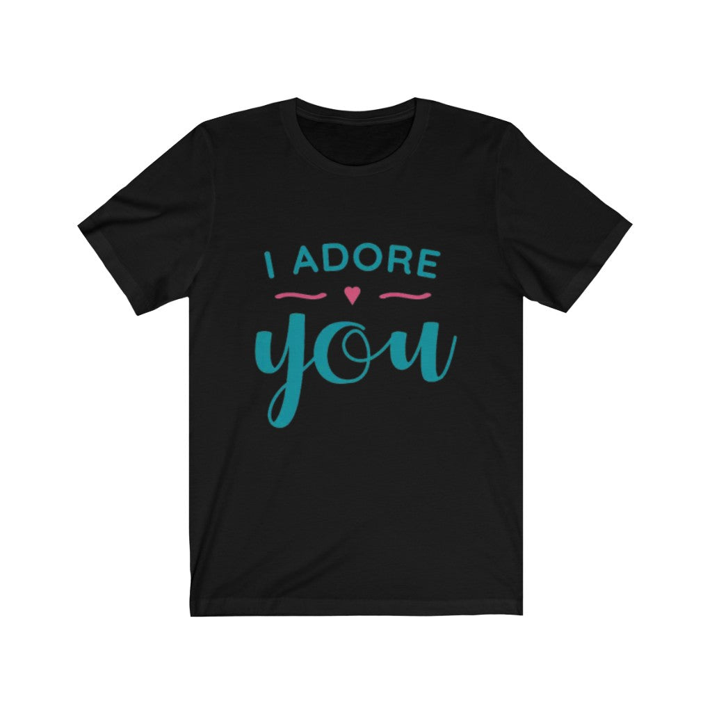 I Adore You Women's T-Shirt-Express Your Love Gifts