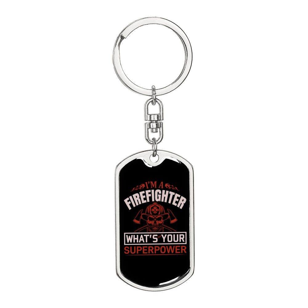 I Am A Firefighter Keychain Stainless Steel or 18k Gold Dog Tag Keyring-Express Your Love Gifts