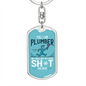 I Am A Plumber Swivel Keychain Dog Tag Stainless Steel or 18k Gold-Express Your Love Gifts