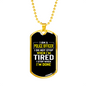 I Am A Police Officer I Stop When I'm Done Necklace Stainless Steel or 18k Gold Dog Tag 24"-Express Your Love Gifts