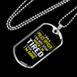 I Am A Police Officer I Stop When I'm Done Necklace Stainless Steel or 18k Gold Dog Tag 24"-Express Your Love Gifts