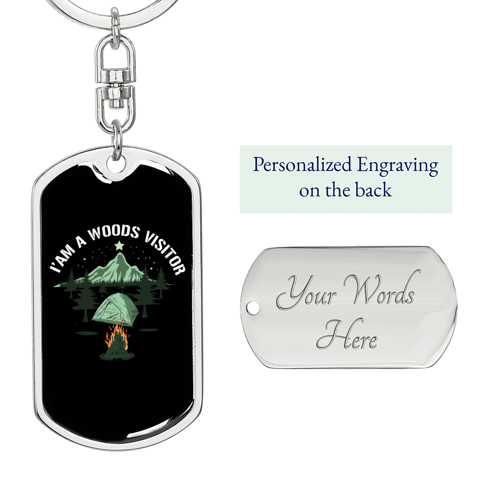 I Am A Woods Visitor Hunter's Keychain Gift Stainless Steel or 18k Gold Dog Tag Keyring-Express Your Love Gifts