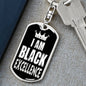 I Am Black Excellence Dog Tag Pendant Keychain Stainless Steel or 18k Gold-Express Your Love Gifts