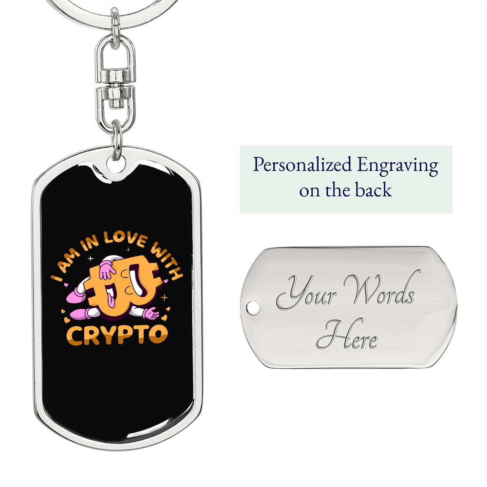 I Am In Love With Crypto Crypto Keychain Stainless Steel or 18k Gold Dog Tag Keyring-Express Your Love Gifts