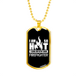 I Am So Hot Firefighter Gift Stainless Steel or 18k Gold Dog Tag 24" Chain-Express Your Love Gifts