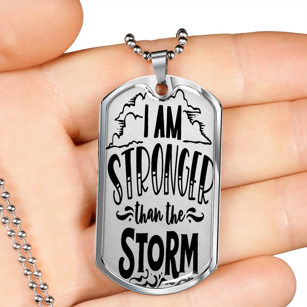 Stronger Than the Storm Dog Tag Stainless Steel or 18k Gold 24" Ball Chain-Express Your Love Gifts