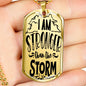 Stronger Than the Storm Dog Tag Stainless Steel or 18k Gold 24" Ball Chain-Express Your Love Gifts