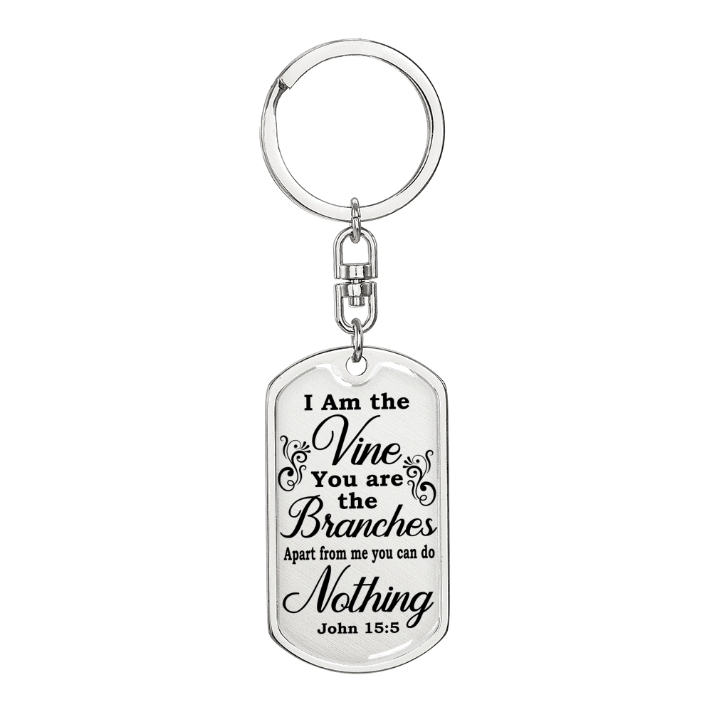 I Am The Vine Bible Verse Clear Keychain Stainless Steel or 18k Gold Dog Tag Keyring-Express Your Love Gifts