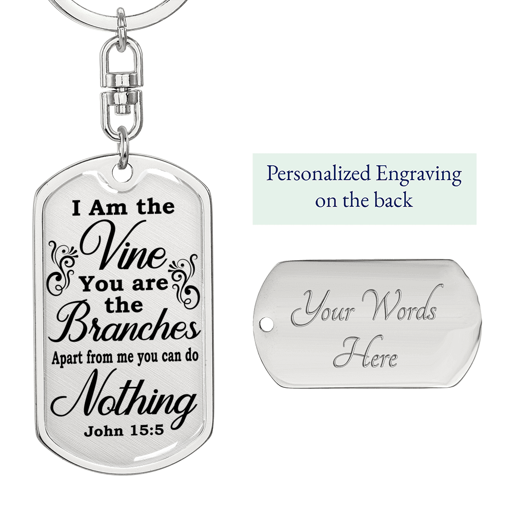 I Am The Vine Bible Verse Clear Keychain Stainless Steel or 18k Gold Dog Tag Keyring-Express Your Love Gifts