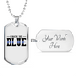 I Back The Blue Necklace Stainless Steel or 18k Gold Dog Tag 24"-Express Your Love Gifts