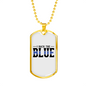 I Back The Blue Necklace Stainless Steel or 18k Gold Dog Tag 24"-Express Your Love Gifts