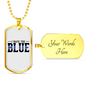 I Back The Blue Necklace Stainless Steel or 18k Gold Dog Tag 24"-Express Your Love Gifts