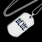 I Back The Blue Necklace Stainless Steel or 18k Gold Dog Tag 24"-Express Your Love Gifts