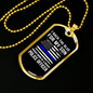 I Backed The Blue For My Son Necklace Stainless Steel or 18k Gold Dog Tag 24"-Express Your Love Gifts