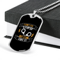 I Can'T Fix Stupid But I Can Cuff It Necklace Stainless Steel or 18k Gold Dog Tag 24"-Express Your Love Gifts