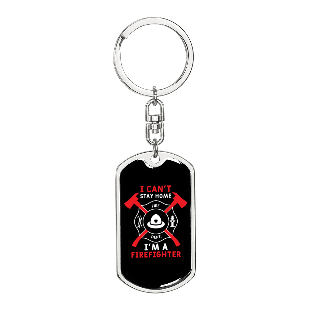 I Can'T Stay Home Keychain Stainless Steel or 18k Gold Dog Tag Keyring-Express Your Love Gifts