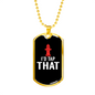 I'D Tap That Firefighter Gift Stainless Steel or 18k Gold Dog Tag 24" Chain-Express Your Love Gifts