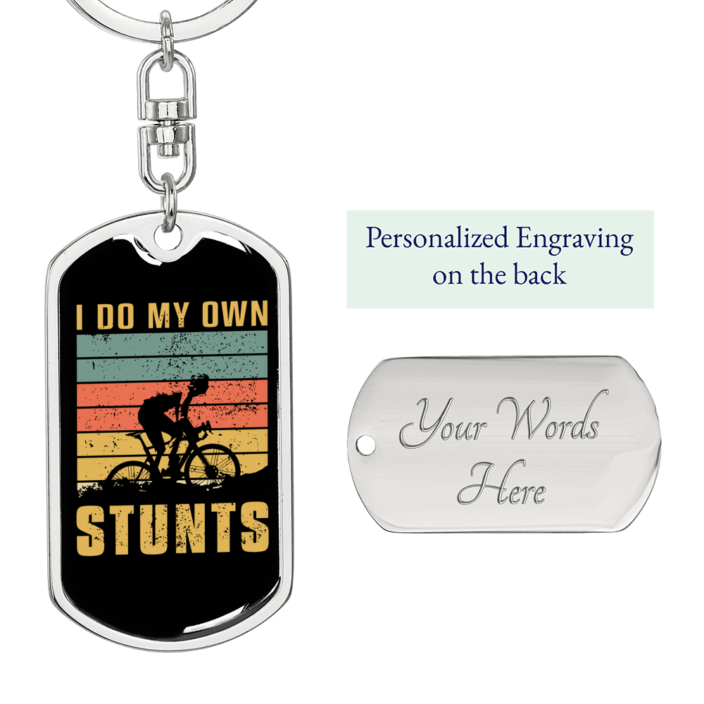 I Do My Own Stunts Cycling Keychain Stainless Steel or 18k Gold Dog Tag Keyring-Express Your Love Gifts